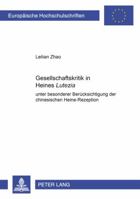 Gesellschaftskritik in Heines «Lutezia»: Unter Besonderer Beruecksichtigung Der Chinesischen Heine-Rezeption 363152188X Book Cover