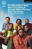 For Black Boys Who Have Considered Suicide When the Hue Gets Too Heavy 1350508578 Book Cover