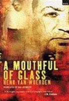 A Mouthful Of Glass 0312420846 Book Cover