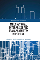 Multinational Enterprises and Transparent Tax Reporting 1032175710 Book Cover