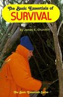 The Basic Essentials of Survival 0934802483 Book Cover