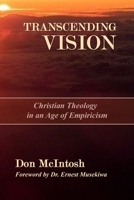 Transcending Vision: Christian Theology in an Age of Empiricism 0692121145 Book Cover