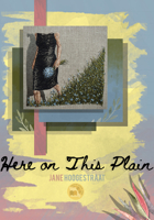 Here on This Plain: Poems 0913785512 Book Cover