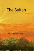 The Sultan: A Heartwarming Love Story B0BHL5XCQS Book Cover