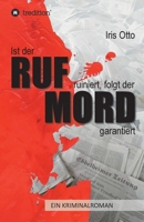 Ist der RUF ruiniert, folgt der MORD garantiert 3749738092 Book Cover