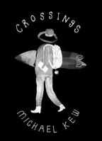Crossings: A Decade of Surf Travel 0997508523 Book Cover