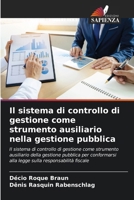 Il sistema di controllo di gestione come strumento ausiliario nella gestione pubblica 6207273435 Book Cover