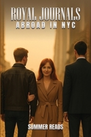 Royal Journals: Abroad In NYC 1969775106 Book Cover