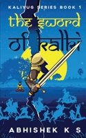 The Sword of Kalki: Kaliyug Series Book 1 163669652X Book Cover