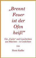 „Brennt Feuer ist der Ofen heiß!“: Die „Fazits“ und Geschichten aus Märchen – in Gedichten 3735725600 Book Cover