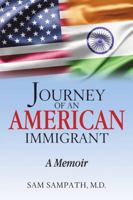 Journey of an American Immigrant: A Memoir 148348873X Book Cover