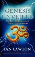 Genesis Unveiled: The Lost Wisdom of Our Forgotten Ancestors 0753508192 Book Cover