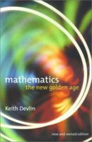 Mathematics: The New Golden Age 023111639X Book Cover