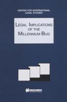 Legal Implications of the Millennium Bug - Comparative Law Yearbook of International Business -- (COMPARATIVE LAW YEARBOOK Volume 21a) 9041197761 Book Cover