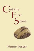 Cast the First Stone 1438964714 Book Cover