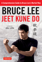 Bruce Lee Jeet Kune Do: A Comprehensive Guide to Bruce Lee's Martial Way 0804851239 Book Cover