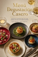 Menú Degustación Casero (Spanish Edition) B0HJ1GHHH8 Book Cover