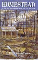 Homestead: An Epic Rich with Emotion in the Post Civil War South 0942407725 Book Cover