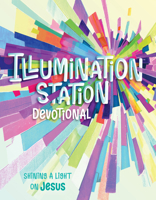 Illumination Station Devotional: Shining a Light on Jesus B0FP8PPR6Y Book Cover