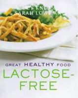 Great Healthy Food Lactose-free (Great Healthy Food) 1903258073 Book Cover