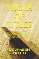 TOOLS OF TITLES: KNOWLEDGE IS THE ULTIMATE POWER... null Book Cover