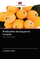 Production de loquat en Turquie 6203121657 Book Cover