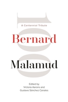 Bernard Malamud: A Centennial Tribute 0814341144 Book Cover