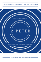 2 Peter: Living with the End in Mind 1645073270 Book Cover