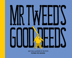 Mr. Tweed's Good Deeds 1909263354 Book Cover