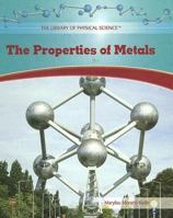 The Properties of Metals 1404221646 Book Cover