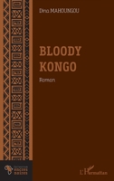 Bloody Kongo: Roman (Encres Noires) (French Edition) 2343199051 Book Cover