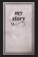 my story: diary notebook 1722853697 Book Cover