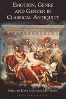 Emotion, Genre and Gender in Classical Antiquity 1472504488 Book Cover