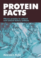 Protein Facts: Fibrous Proteins In Cultural Artifacts 1873132344 Book Cover