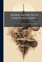 Monographie De La Fonction Gamma ... (French Edition) 1023924803 Book Cover