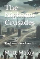 The Nightstar Crusades: The Luminara Assault B0DPL9K6PB Book Cover