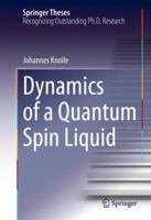 Dynamics of a Quantum Spin Liquid 3319239511 Book Cover