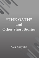 "The Oath" and other short stories 1068866101 Book Cover