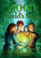 The Wood at World's Edge 1312438061 Book Cover