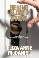 Behind Closed Doors 1986873536 Book Cover