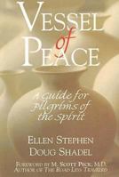 Vessel of Peace: A Guide for Pilgrims of the Spirit 0687642558 Book Cover