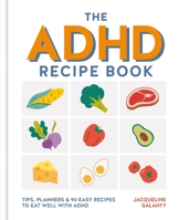 The ADHD Recipe Book 0600640264 Book Cover