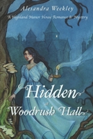 Hidden at Woodrush Hall B0F6JXGWRV Book Cover