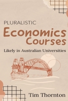 Pluralistic economics courses likely in Australian universities 1835200206 Book Cover