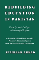 Rebuilding Education in Pakistan B0FNSY9PPB Book Cover