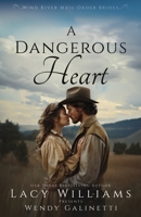A Dangerous Heart 1963372433 Book Cover
