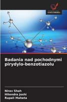 Badania nad pochodnymi pirydylo-benzotiazolu (Polish Edition) 6206815722 Book Cover