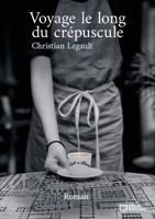 Voyage le long du crépuscule (French Edition) 2384621041 Book Cover