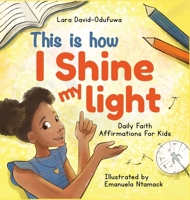 This is How I Shine My Light 1777405947 Book Cover