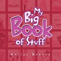 My Big Book of Stuff 1436379091 Book Cover